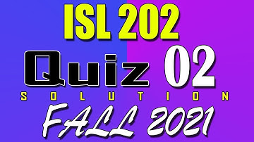 ISL202 Quiz 2