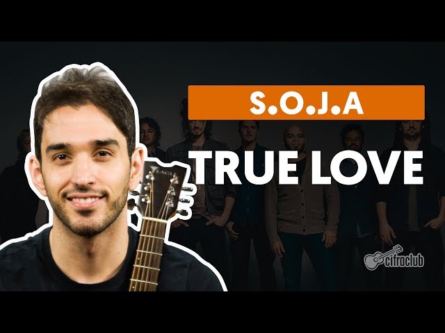 True Love - S.O.J.A. (Soldiers of Jah Army) Cifra para Ukulele