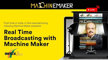 MACHINE MAKER at IMTEX 2022 Forming