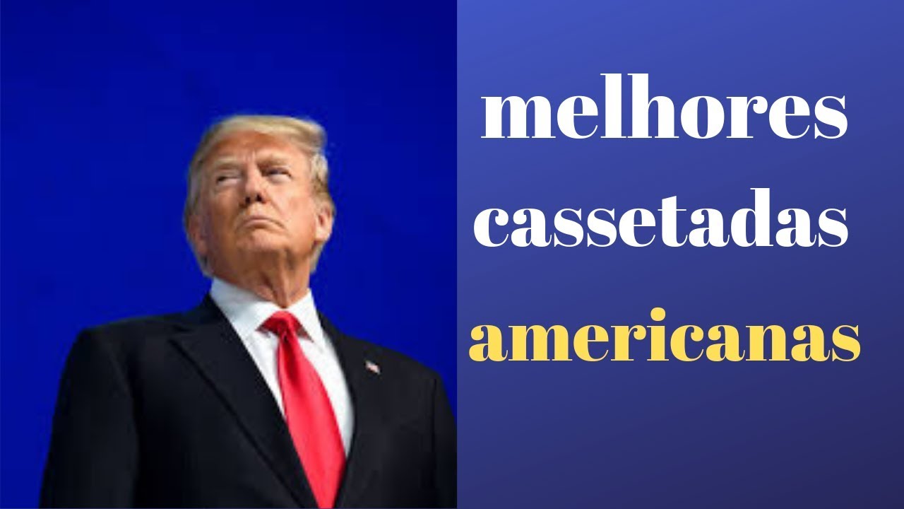 melhores video cassetadas dos americanos 2019