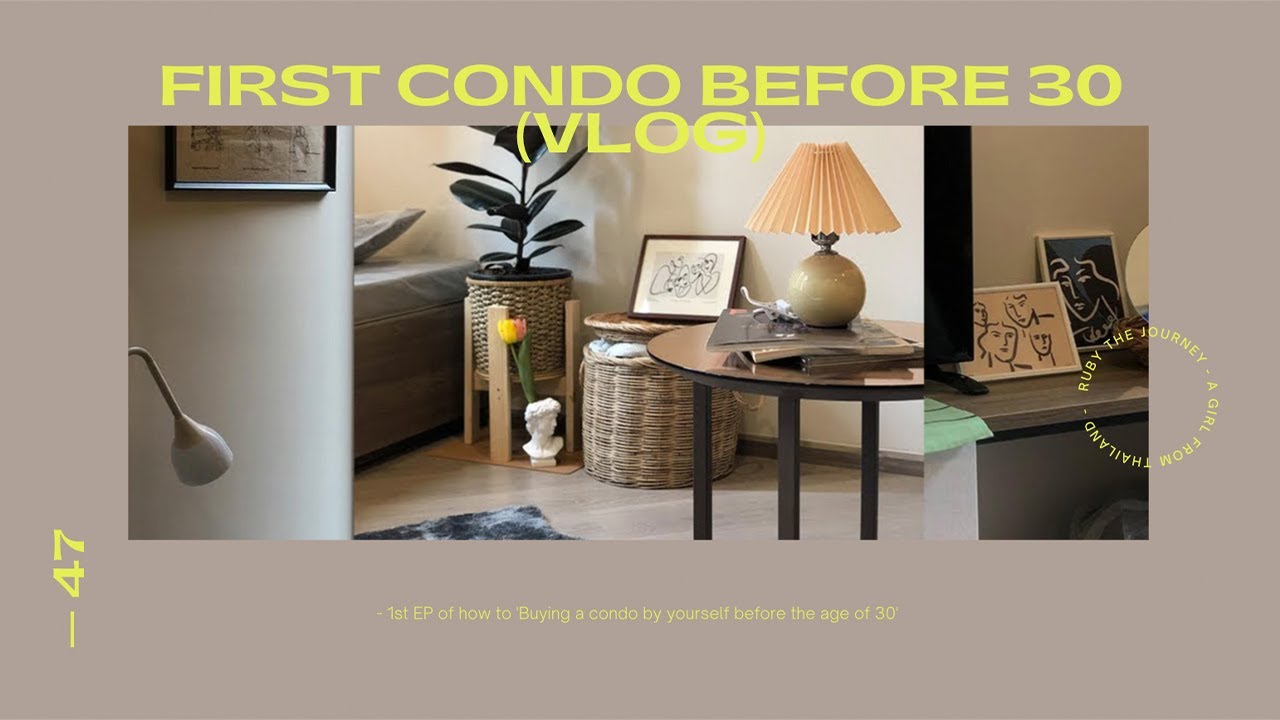 (vlog)(EP.1)My First Condo Before 30 ซื้อคอนโดด้วยตัวเองทำยังไงบ้าง?กู้ธนาคาร?ขั้นตอนการซื้อ? | RUBY