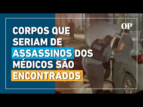 Médicos assassinados no RJ: polícia encontra corpos dos suspeitos
