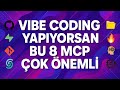 Vibe Coding Yapıyorsan Bu 8 MCP Çok Önemli! | AI Uygulamalarınız Uçuşa Geçecek!