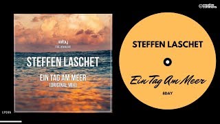 Steffen Laschet - Ein Tag Am Meer (Original Mix){ 8day}