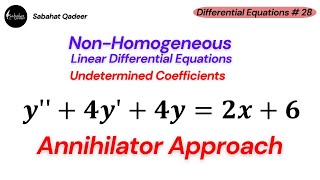 How to use the Annihilator Method to Solve a Differential Equation Example with y''+4y'+4y=2x+6