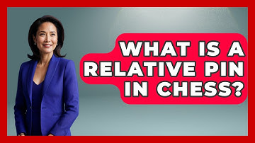 What Is A Relative Pin In Chess? - The Board Game Xpert
