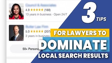 Google Screened for Lawyers: 3 Tips to DOMINATE Local Search Results