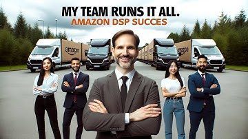 My Team Can Run An Entire Trucking Company Without Me: Amazon DSP Owner