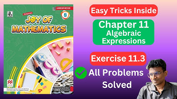 Joy of Maths | Class 8 | Chapter 11 | Algebraic Expressions | Exercise 11.3 | All Solved #icse