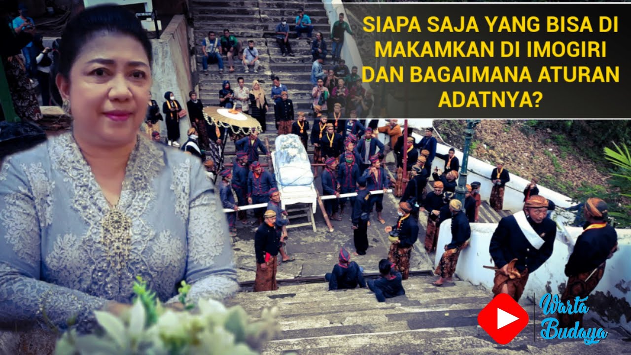 SIAPA SAJA YANG BISA DIMAKAMKAN DI IMOGIRI DAN BAGAIMANA ATURAN ADATNYA?