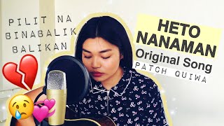 Patch Quiwa - Heto Nanaman (An Original) chords