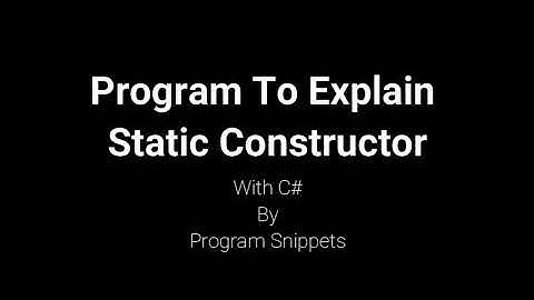Program to explain static constructor with C#