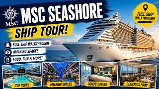 MSC Seashore FULL TOUR | JUST OUT OF DRY DOCK!