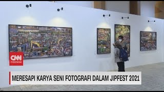 Meresapi Karya Seni Fotografi Dalam Jipfest 2021