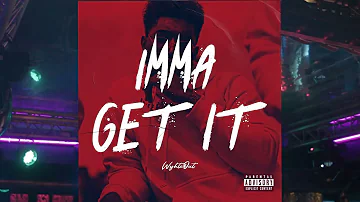 Imma Get It (Official Lyric Video)