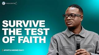 THE TEST OF FAITH: WHY BELIEVERS COLLAPSE UNDER PRESSURE || APOSTLE AROME OSAYI