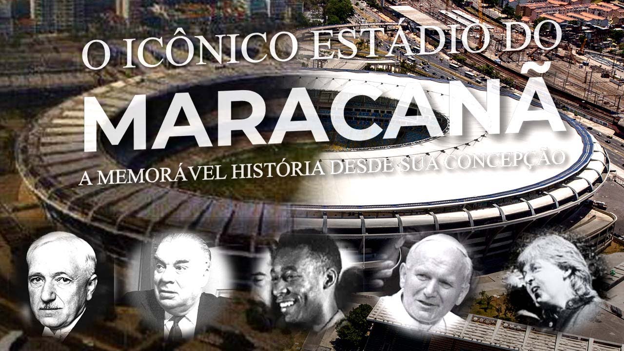⚽ O ICÔNICO ESTÁDIO DO MARACANÃ:  E SUA MEMORÁVEL HISTÓRIA DESDE A CONCEPÇÃO