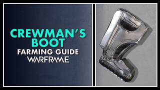 Crewman's Boot Farming Guide - The most important resource in Warframe, 100%