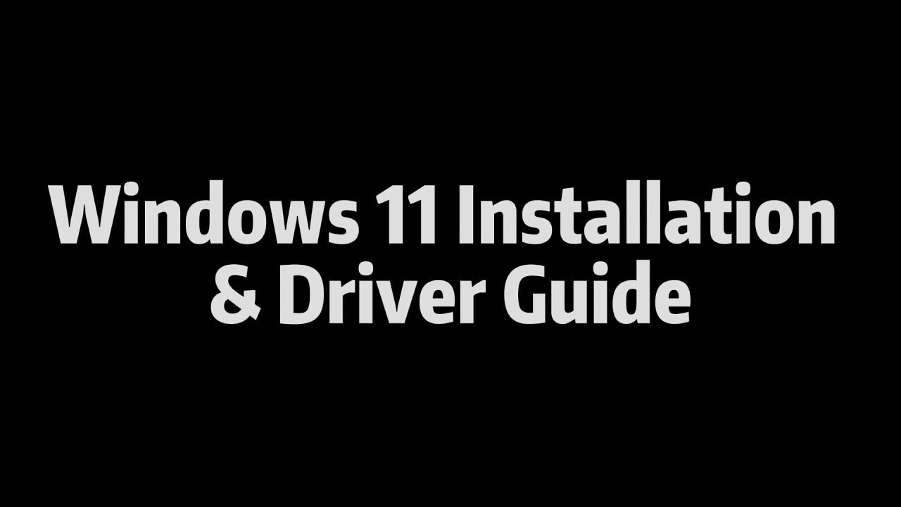 How to Install Windows 11 & Drivers – Step by Step! - YouTube