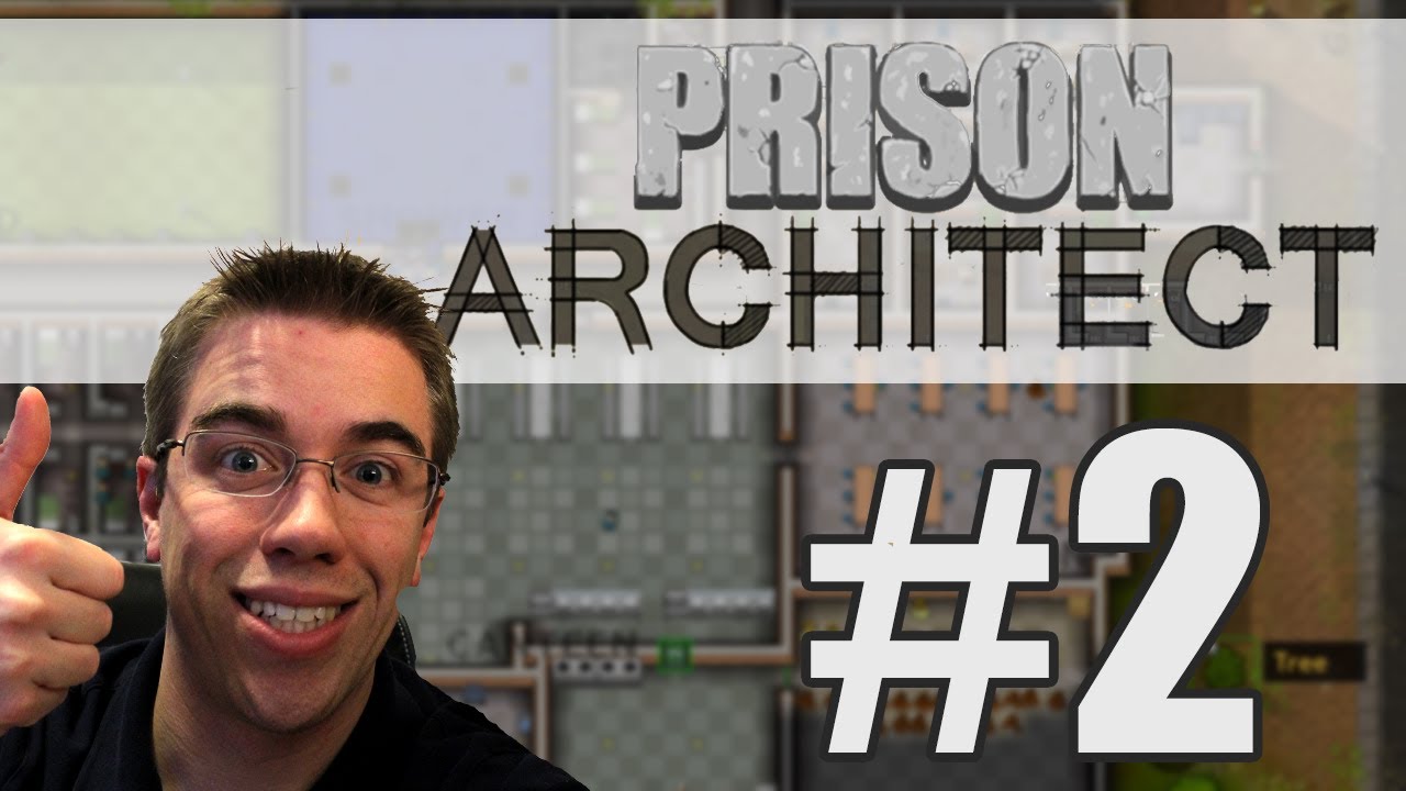 Prison Architect Episode 2 Showers and Big Plans YouTube