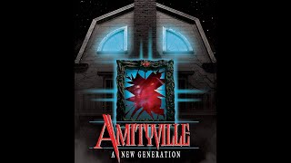 AMITYVILLE: A NEW GENERATION