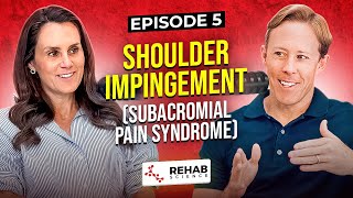 Shoulder Impingement (Subacromial Pain Syndrome) | Ep. 5