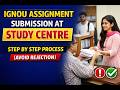 IGNOU Assignment Submission at Study Centre – Full Step by Step Process (Avoid Rejection) #ignou
