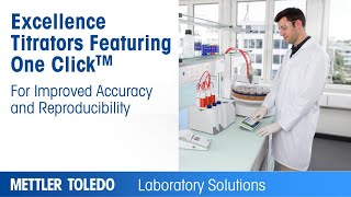 New Excellence titrators featuring One Click Titration