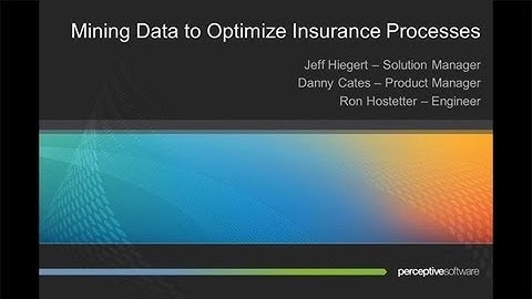 Webinar: Mining Data to Optimize Insurance Processes