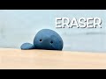 ERASER(stop motion film 2022)