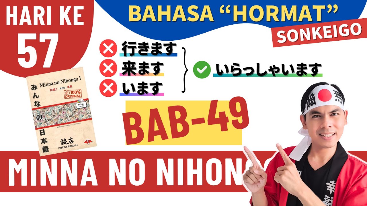 BAB 49 - SONKEIGO (Bahasa untuk 