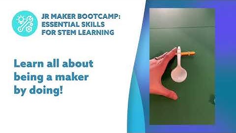 JR Maker Bootcamp: Essential Skills for STEM Learning
