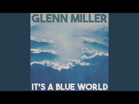 It's a Blue World (Remastered 2014)