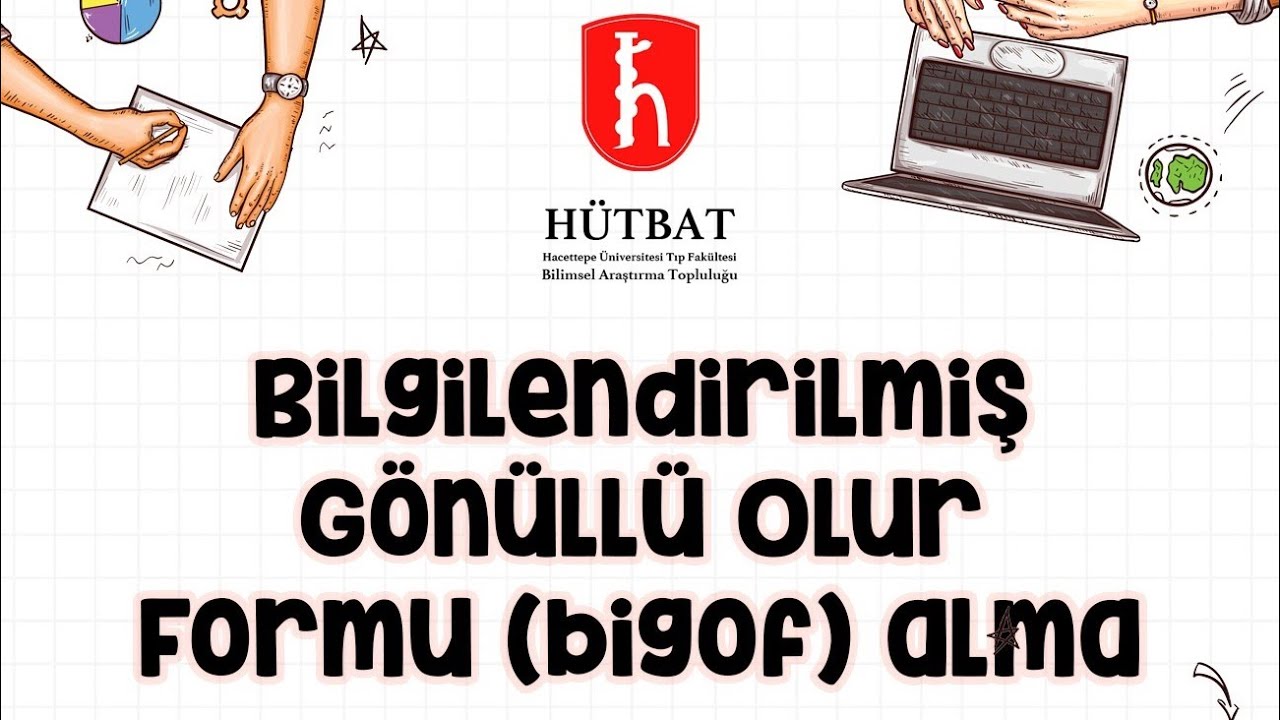 Bilgilendirilmiş Gönüllü Olur Formu(Bigof) Alma- Uzm Hemşire Seda Nihal Dikçınar Yücesoy