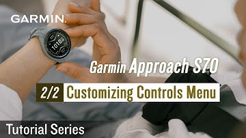 Tutorial - Garmin Approach S70 | (2/2) Customizing Controls Menu