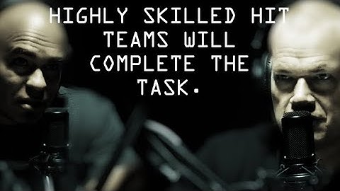 Highly Skilled Hit Teams Will Complete The Task - Jocko Willink & Echo Charles