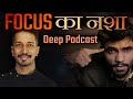 How to increase focus and concentration discovering with himanshu agarwal  hindi podcast 1