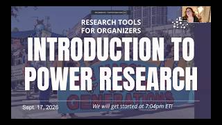 Research Tools for Organizers 2026: Intro to power Research