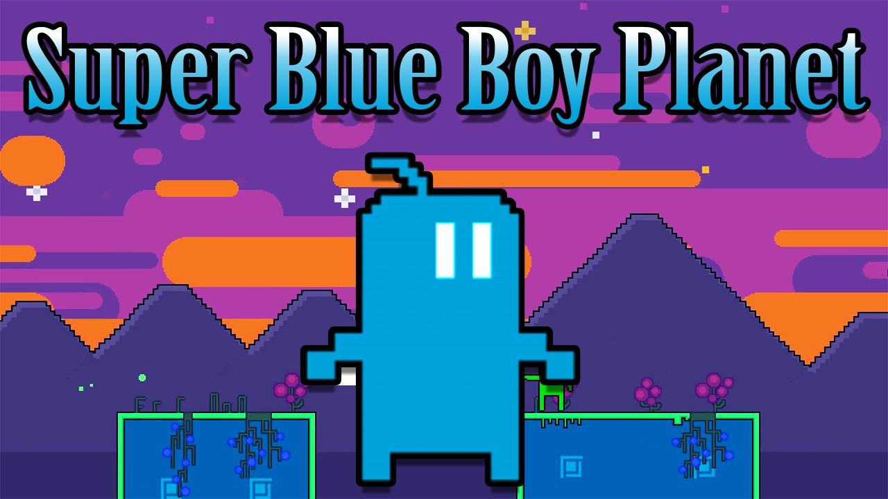 Super Blue Boy Planet - Full Playthrough - Free Indie Platformer
