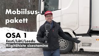 Mobiilsuspakett. OSA 1. Eesti - Läti - Leedu piiridel.