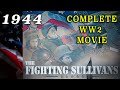 &quot;The Fighting Sullivans&quot; (1944) - Complete Classic WW2 Movie