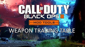 BO3 Mod Tools: Weapon Trading Table Showcase