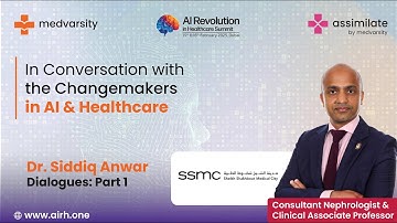 In Conversation with the Change - Makers in AI & Healthcare | Dr. Siddiq Anwar - Part 1