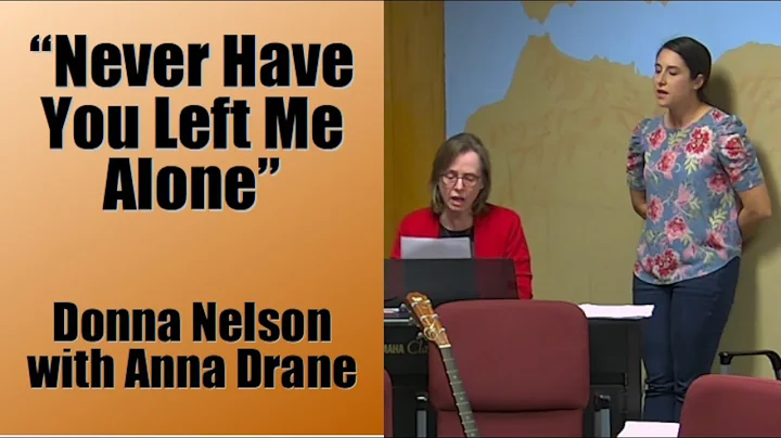 Never Have You Left Me Alone - Donna Nelson with A...