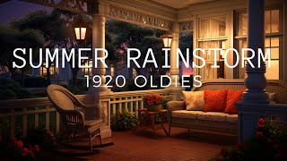 1928, sitting on a porch in Louisiana, oldies playing in another room (Summer storm with thunder)