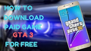 How To Download Paid Game GTA 3 For Free On Any Android Device ( Easy Method ) screenshot 3