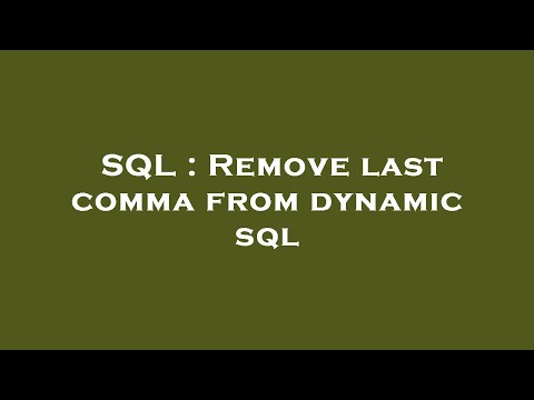 SQL : Remove last comma from dynamic sql