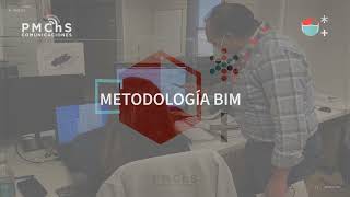 Metodología Bim En El Pmchs