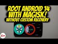 Root Android 14 Without Custom Recovery ft Google Pixel 7, Magisk Patch Boot or Init Boot Image!