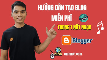 Hướng dẫn tạo blog miễn phí từ A đến Z